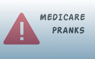 Don’t Be Fooled by These Medicare Pranks: Common Medicare Misconceptions